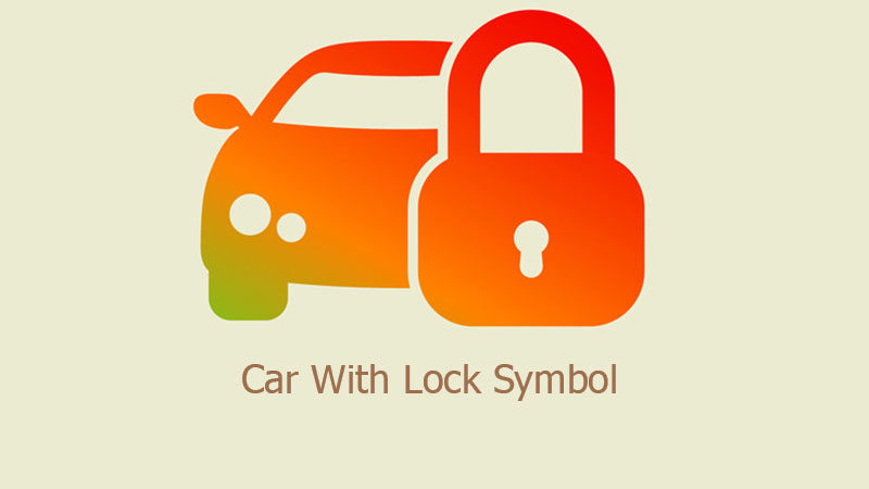 Car With Lock Symbol How To Fix