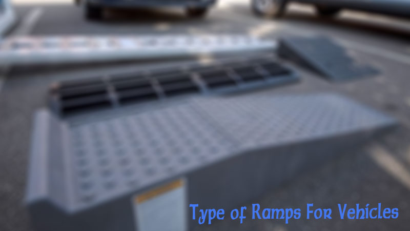 Different Types of Ramps