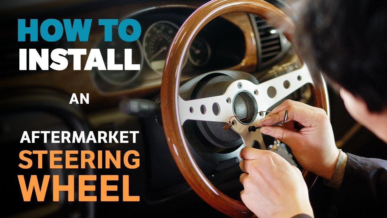 How to Install Car Aftermarket Steering Wheel Like a Pro