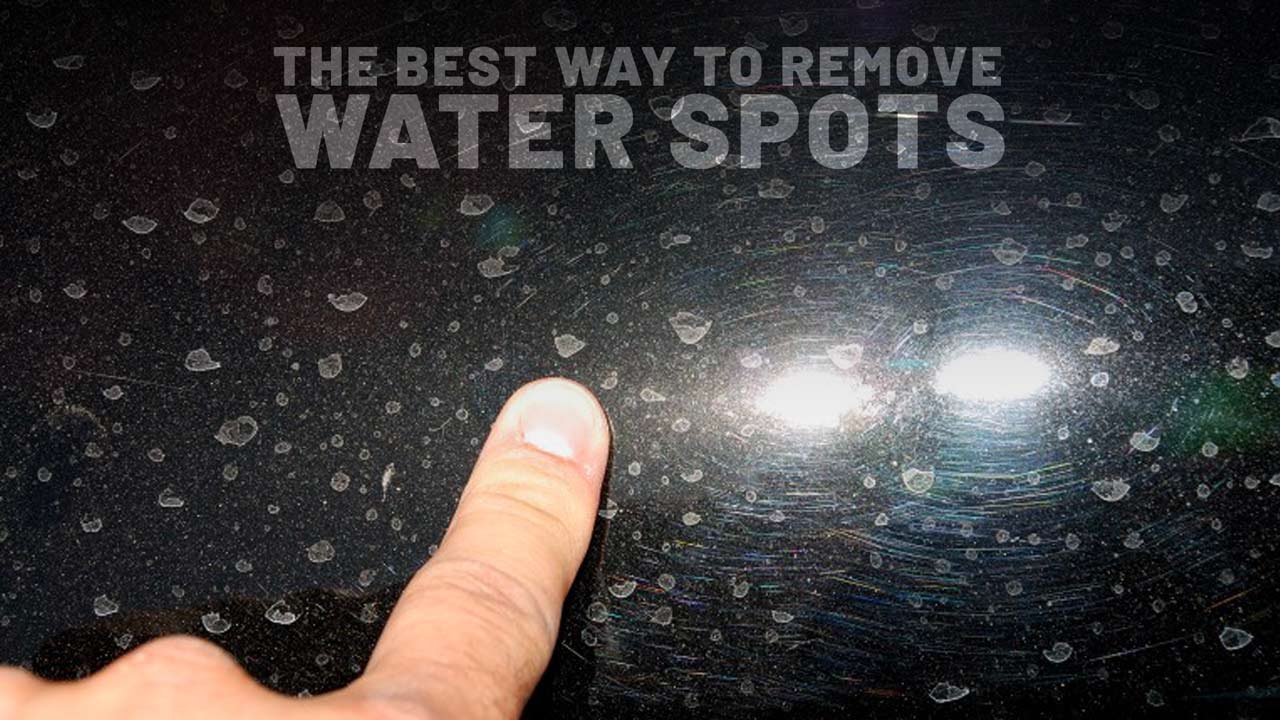 How to Remove Water Spots from Car Paint: Ultimate Guide